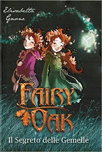 FAIRY OAK,IL SEGRETO DELLE GEMELLE ,SPECIAL EDITION