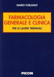 Farmacologia generale e clinica Per lauree sanitarie