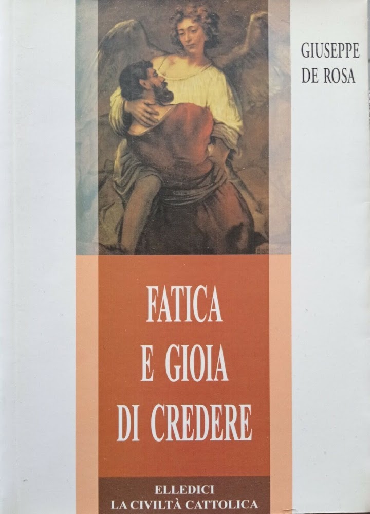 Fatica e gioia di credere