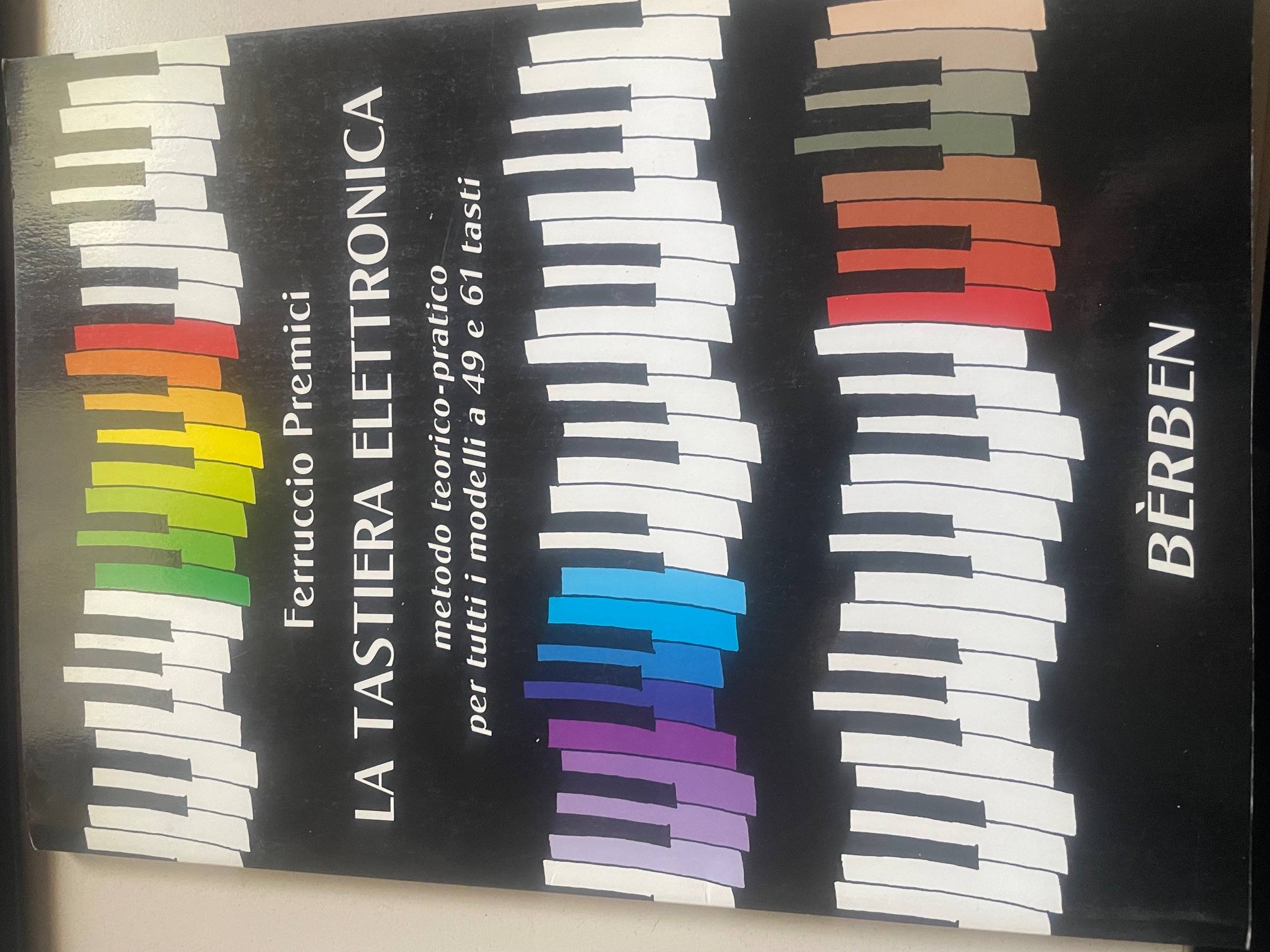 ferruccio premici la tastiera elettronica metodo teorico pratico per tutti …