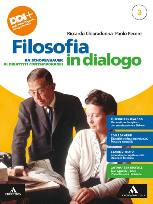 Filosofia in dialogo. Con Filosofia per tutti. Per le Scuole …