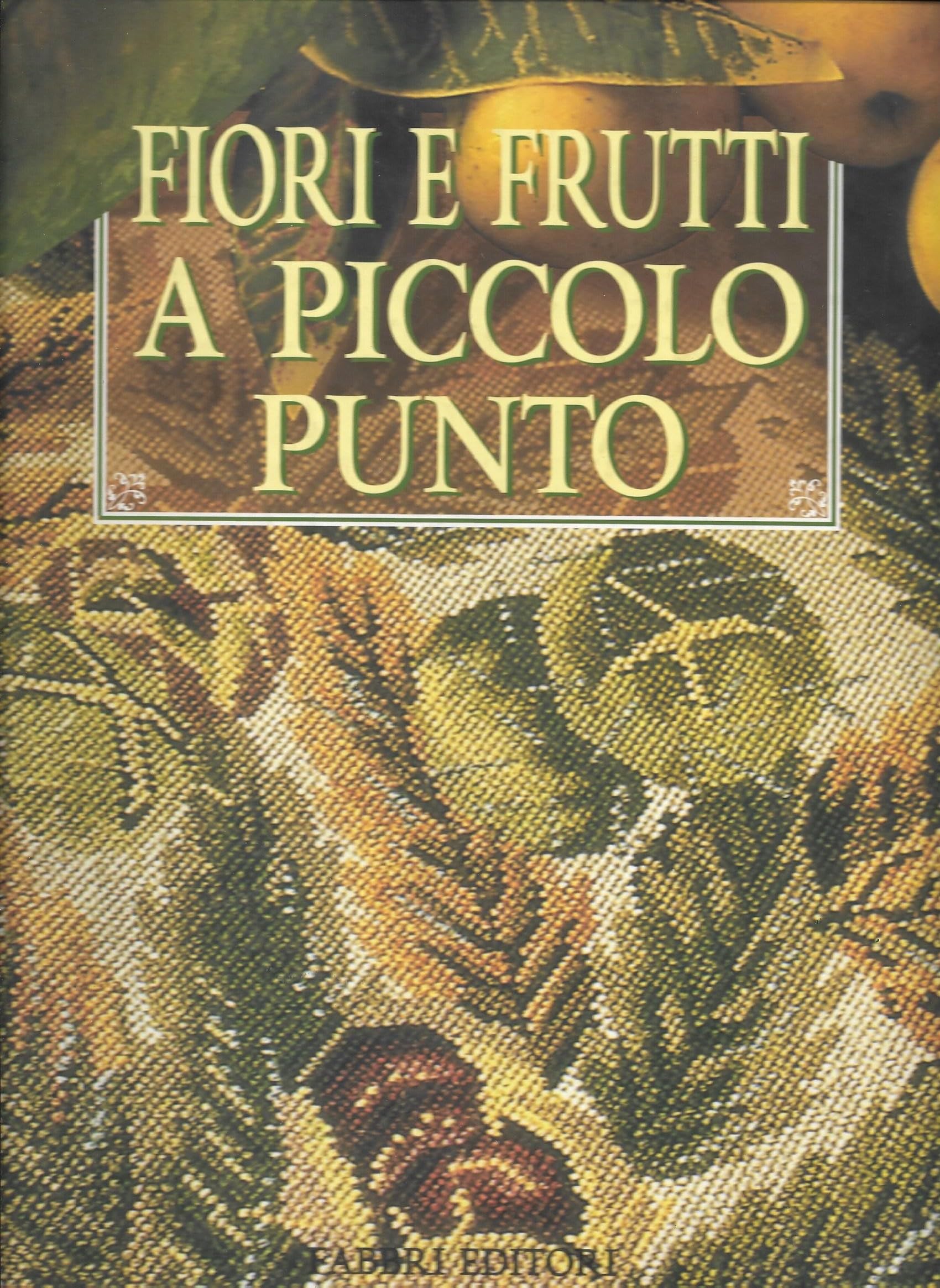 Fiori e frutti a piccolo punto