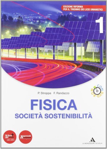 Fisica, società, sostenibilità. Per le Scuole superiori. Con DVD-ROM. (Vol. …