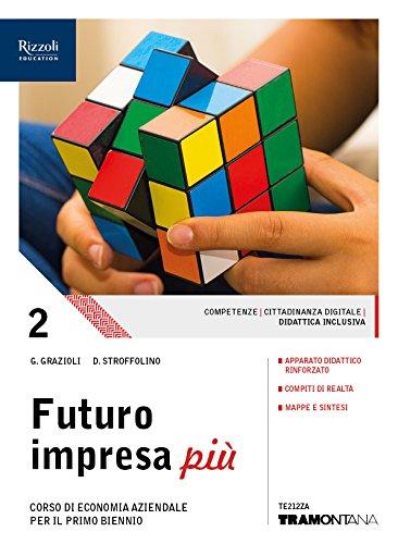 Futuro impresa più. Per le Scuole superiori. Con ebook. Con …