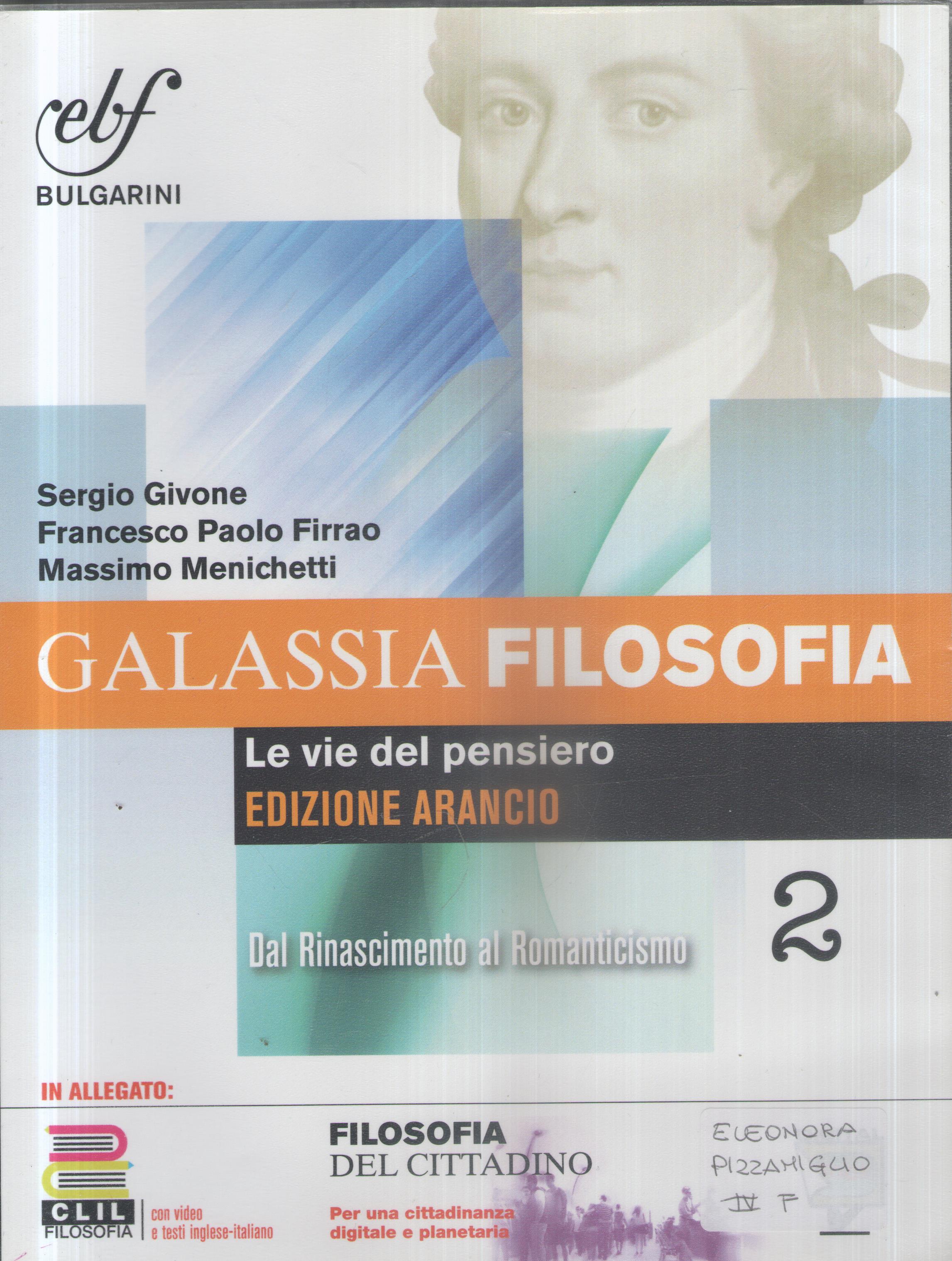 Galassia filosofia. Ediz. arancio. Per i Licei e gli Ist. …