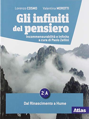 Gli infiniti del pensiero. Per le Scuole superiori. Con e-book. …