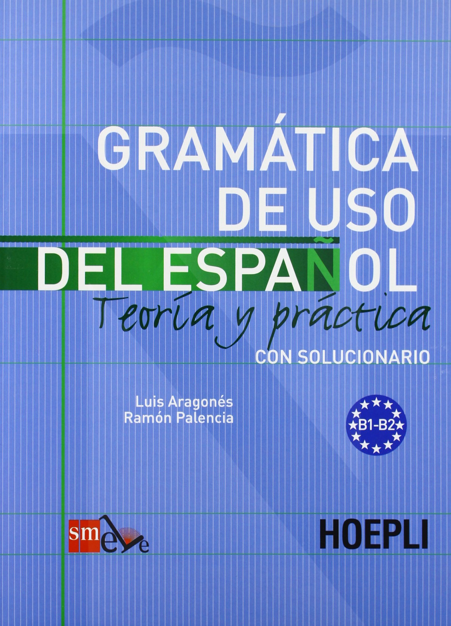 Gramatica de uso del español para extranjeros [Lingua spagnola]: Vol. …