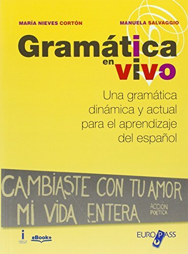 Gramatica en vivo. Per le Scuole superiori. Con e-book. Con …