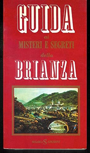 Guida ai misteri e segreti della brianza