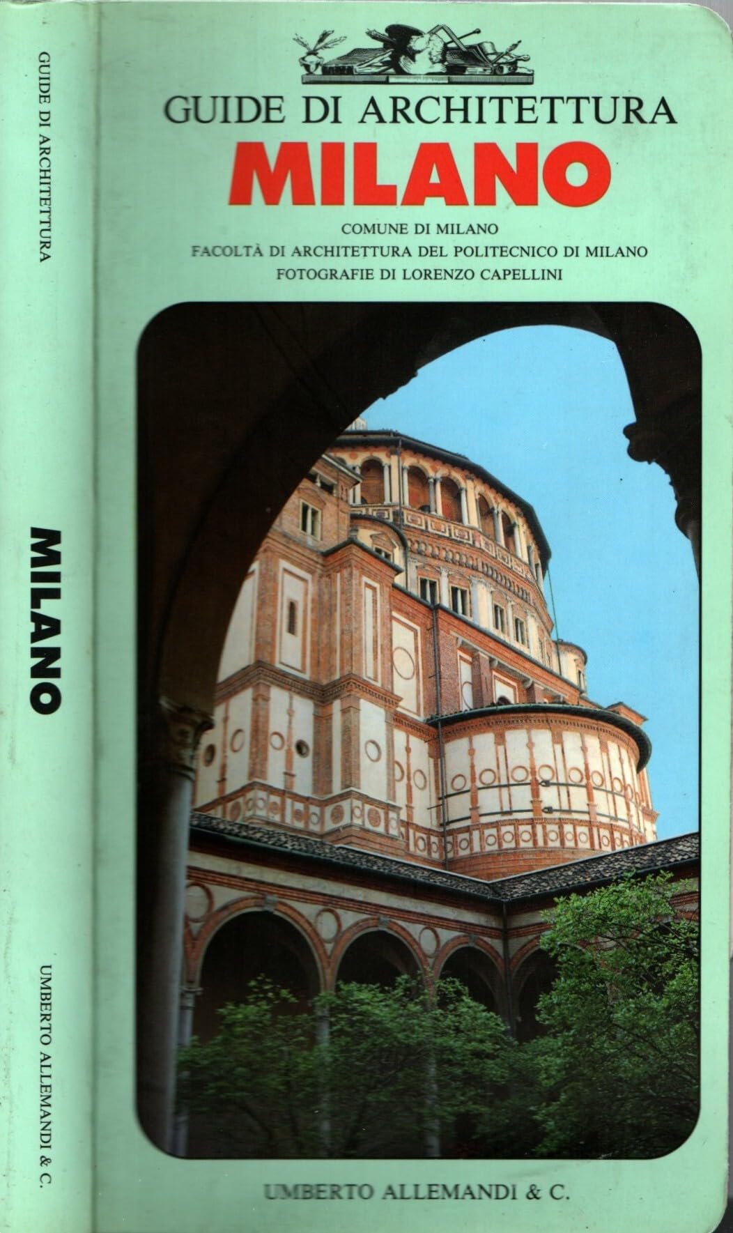 Guide di architettura. Milano. Ediz. illustrata
