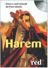 Harem. Danze e canti sensuali dai paesi islamici. Con CD …