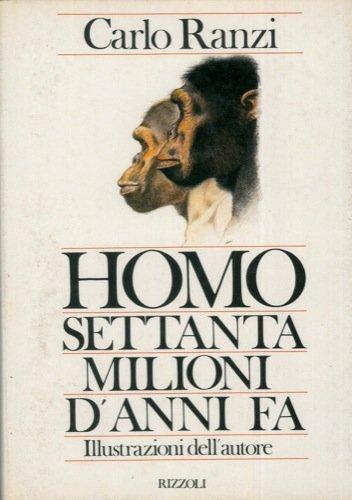 Homo Settanta Milioni D'Anni Fa