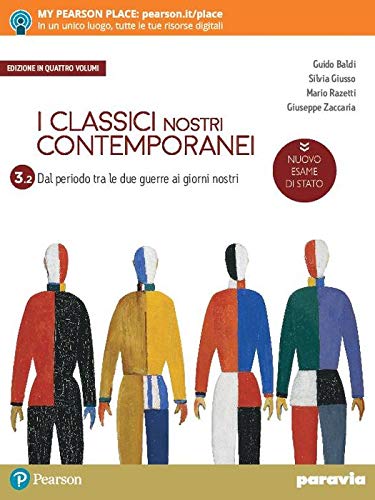I classici nostri contemporanei. Nuovo esame di Stato. Per le …