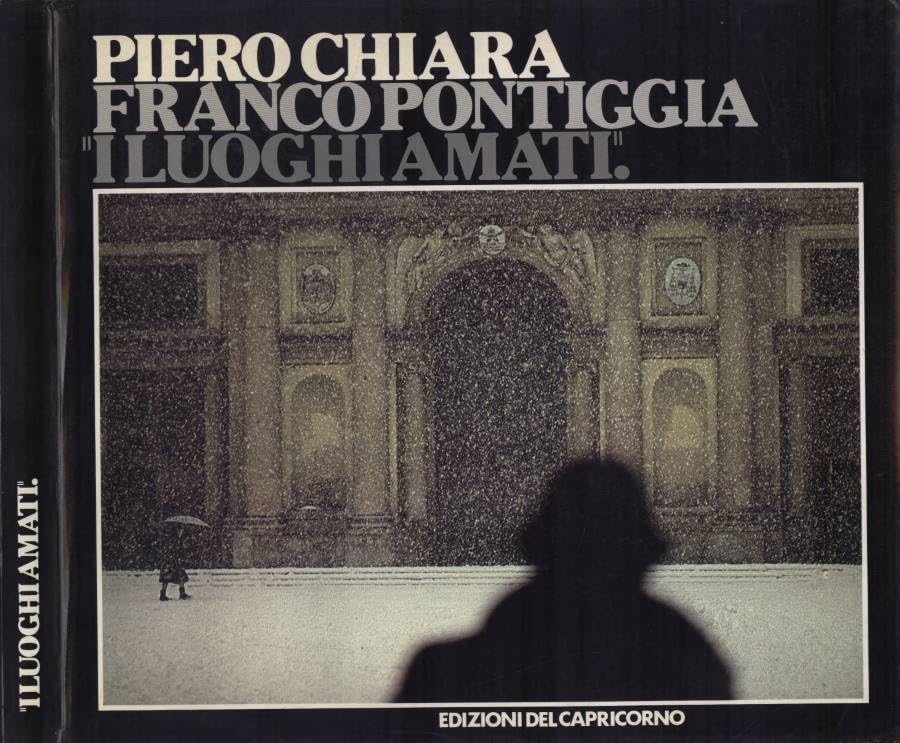 I luoghi amati. Volti, paesi, campagne, acque dell' alta lombardia.