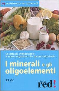 I minerali e gli oligoelementi