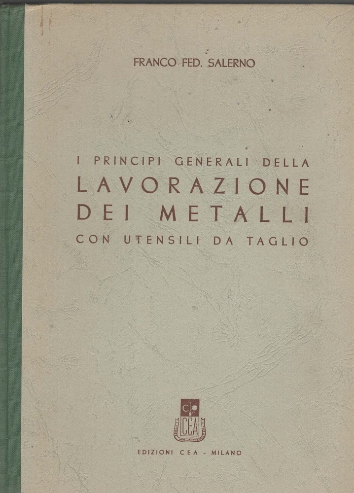 I principi generali della lavorazione dei metalli con utensili da …
