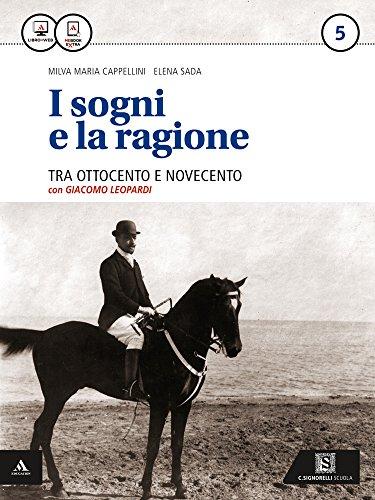 I sogni e la ragione. Per i Licei. Con e-book. …