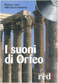 I suoni di Orfeo. Musica e mito della Grecia moderna. …