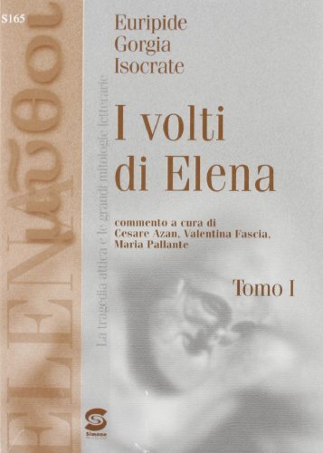 I volti di Elena. Per i Licei e gli Ist. …