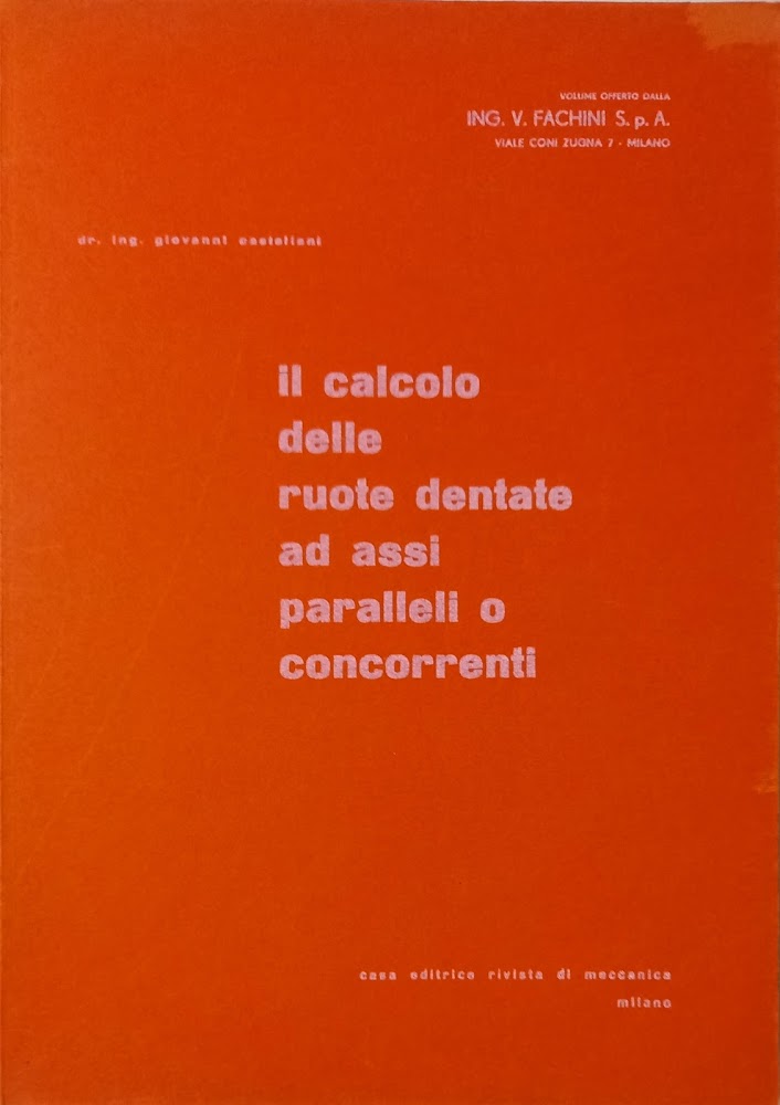Il calcolo delle ruote dentate ad assi paralleli o concorrenti