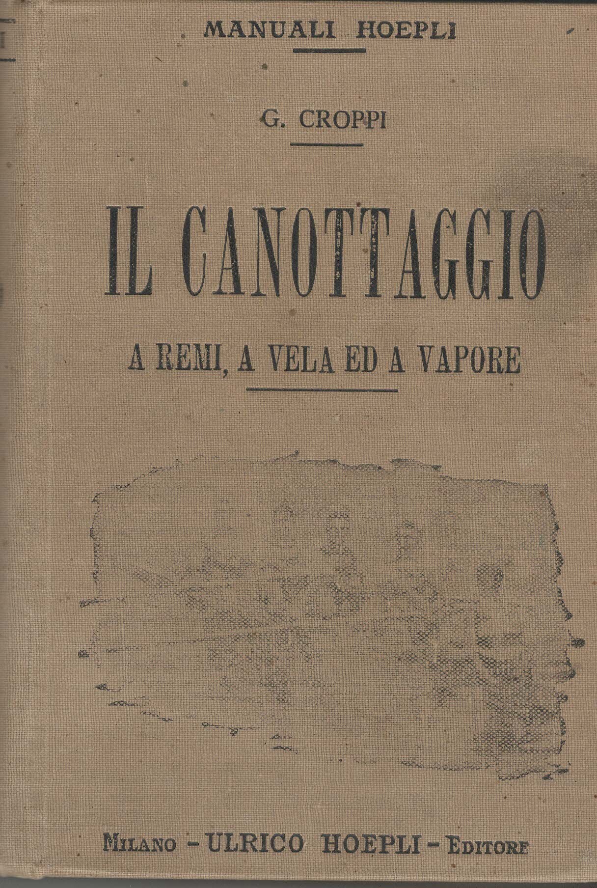 Il canottaggio. A remi, a vela ed a vapore. Guida …