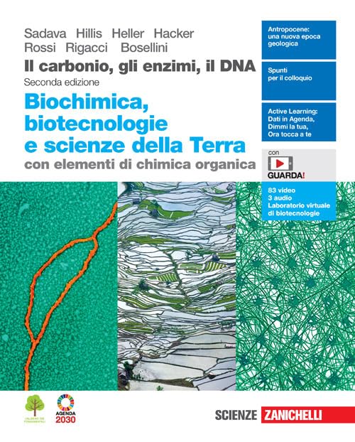 Il carbonio, gli enzimi, il DNA. Biochimica, biotecnologie e scienze …
