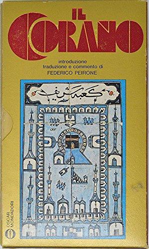 IL CORANO. INTRODUZIONE, TRADUZIONE E COMMENTO DI FEDERICO PEIRONE