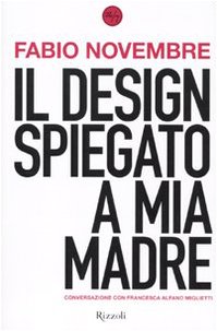 Il design spiegato a mia madre