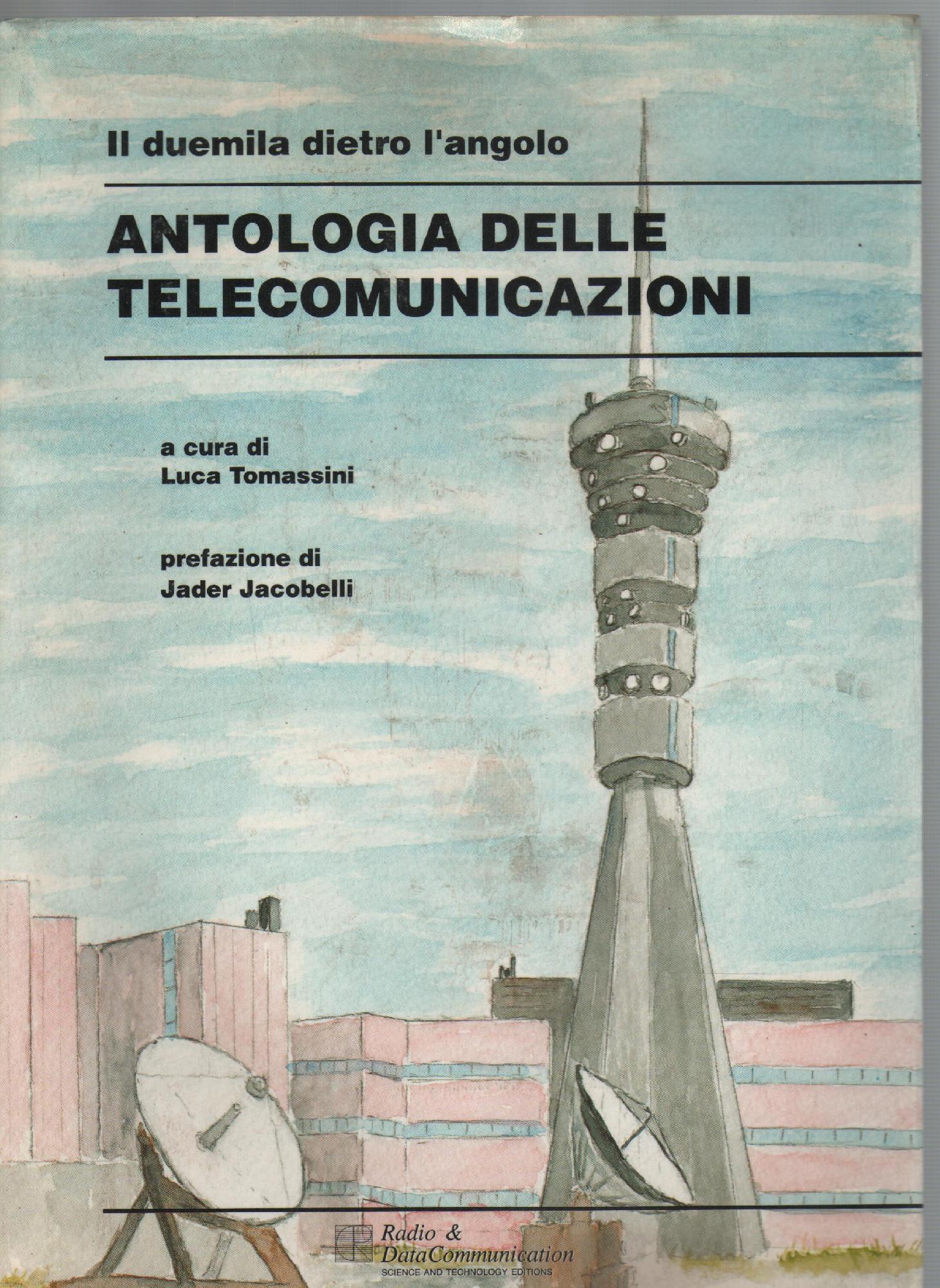 Il duemila dietro l'angolo - Antologia delle telecomunicazioni