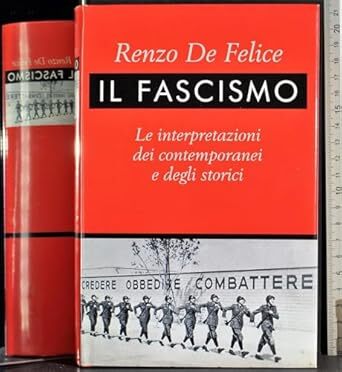 Il fascismo le interpretazioni dei contemporanei e degli storici