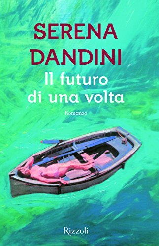 Il futuro di una volta