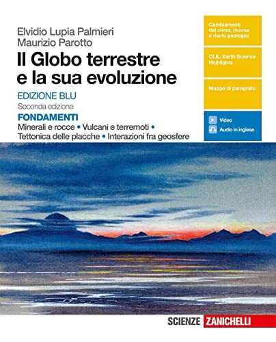 Il globo terrestre e la sua evoluzione. Fondamenti. Minerali e …