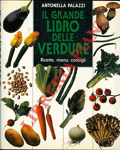 Il grande libro delle verdure.