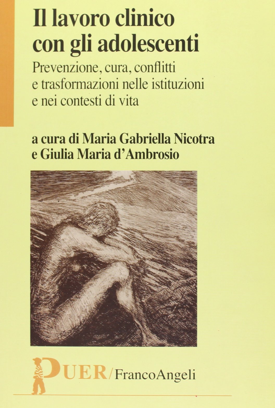 Il lavoro clinico con gli adolescenti. Prevenzione, cura, conflitti e …