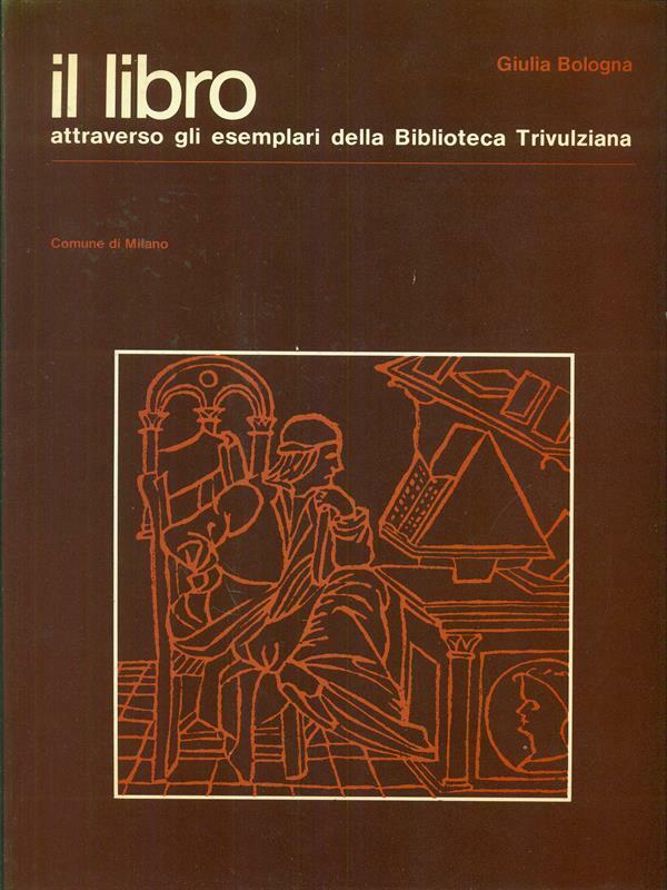 Il libro attraverso gli esemplari della Biblioteca Trivulziana