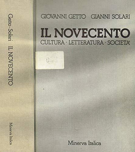 Il Novecento. Cultura. letteratura. società