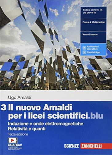Il nuovo Amaldi per i licei scientifici.blu. Per il Liceo …