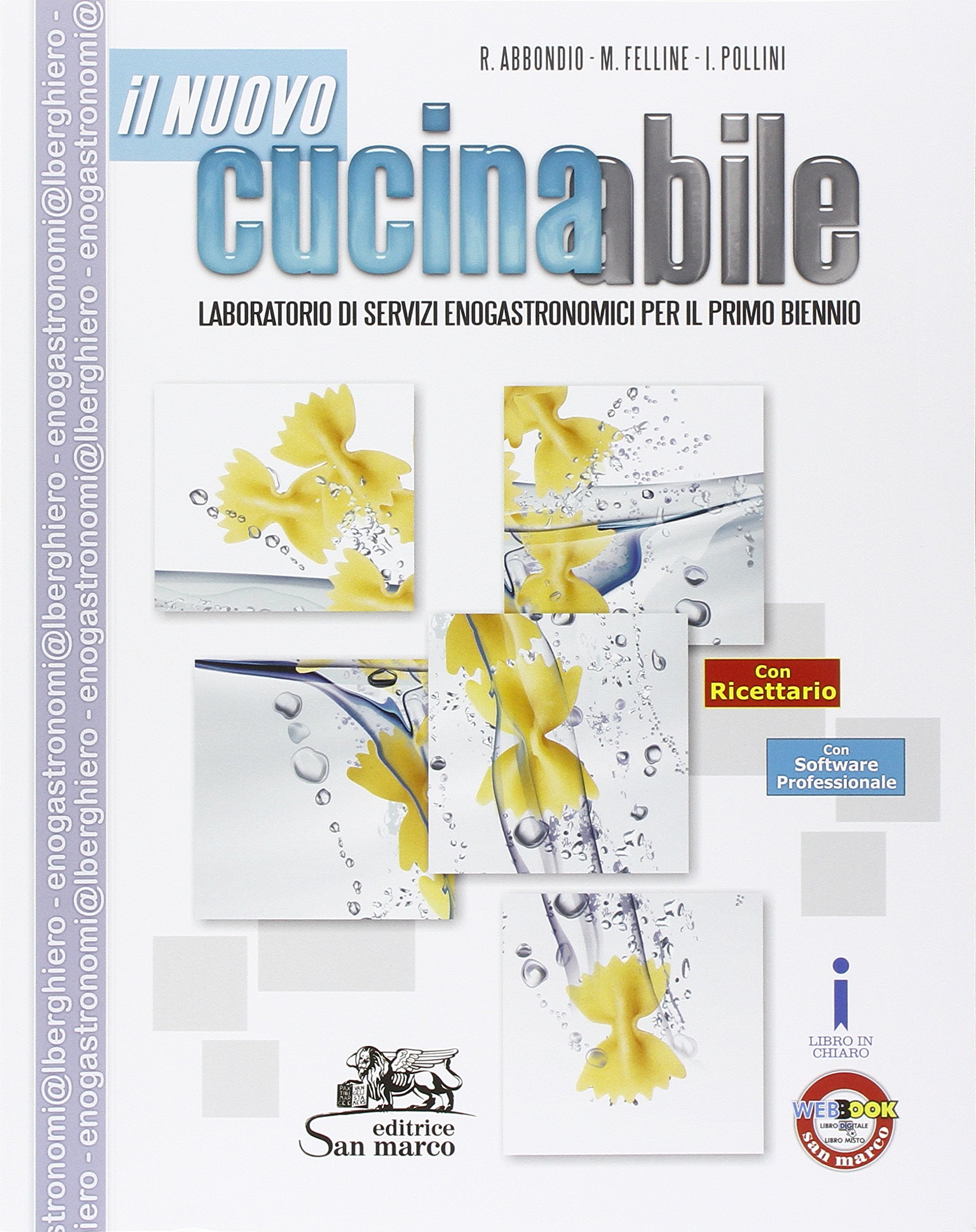 Il nuovo cucinabile. Con ricettario, Laboratorio di servizi enogastronomici. Per …
