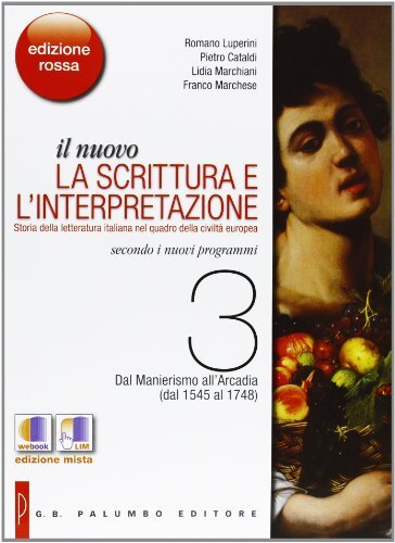 Il nuovo. La scrittura e l'interpretazione. Ediz. rossa. Per le …