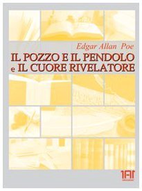 Il pozzo e il pendolo-Il cuore rivelatore. Con CD Audio