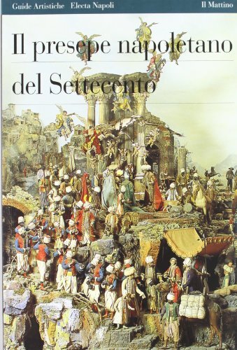 Il presepe napoletano del Settecento