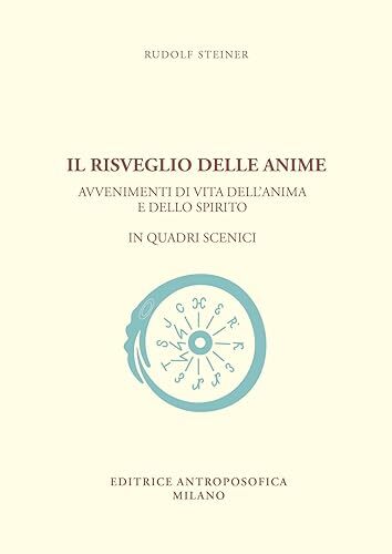 Il risveglio delle anime. Avvenimenti di vita dell'anima e dello …