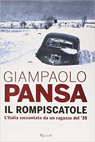 Il rompiscatole : l'Italia raccontata da un ragazzo del '35