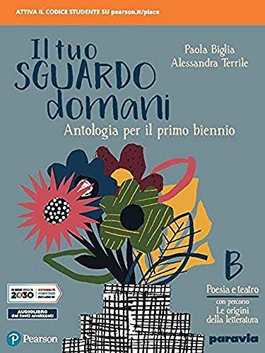 Il tuo sguardo domani. Con percorso le origini delle letteratura. …