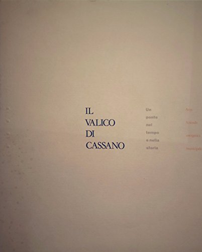 IL VALICO DI CASSANO un ponte nel tempo e nella …