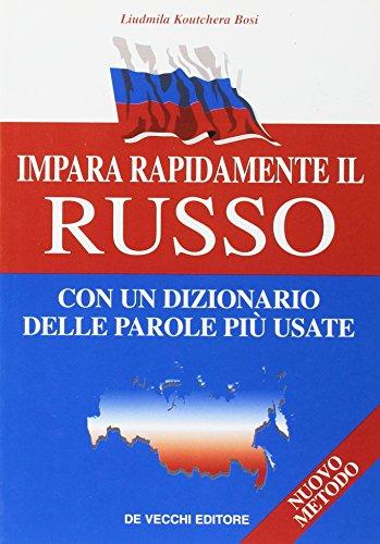 Impara rapidamente il russo. Con un dizionario delle parole più …