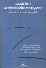 In difesa delle cause perse: Materiali per la rivoluzione globale