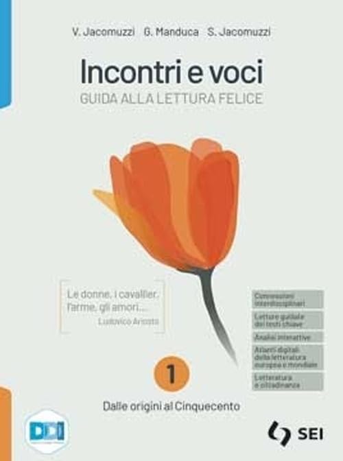 Incontri e voci. Guida alla lettura felice. Con Antologia della …
