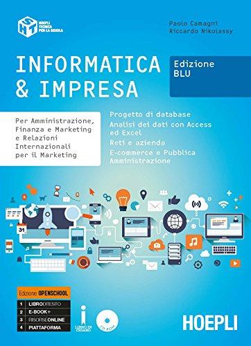 Informatica &amp; impresa. Per amministrazione, finanza e marketing e relazioni …