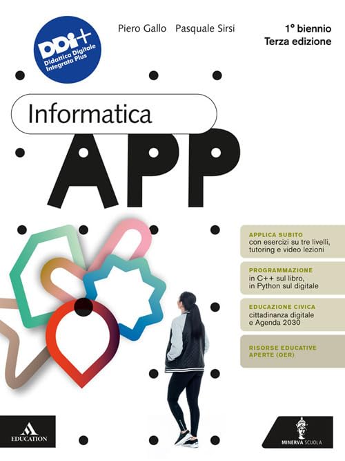 Informatica App. Per il 1° biennio delle Scuole superiori. Con …